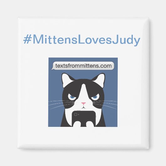 #MittensLovesJudy Vierkante magneet (Voorkant)