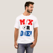 Mix of Die T-shirt (Voorkant volledig)