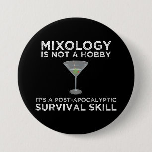 Mixologie is een overlevingsvermogen na apocalypti ronde button 7,6 cm
