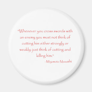 Miyamoto Musashi Quote Magneet