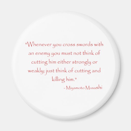 Miyamoto Musashi Quote Magneet (Voorkant)