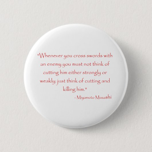 Miyamoto Musashi Quote Ronde Button 5,7 Cm (Voorkant)