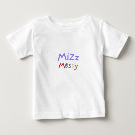 Mizz Messy Toddler Tee (Voorkant)