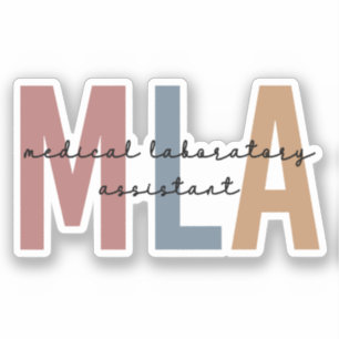 MLA Medical Laboratory Assistant Sticker