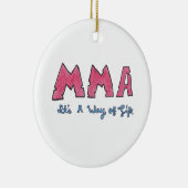 MMA Het is een manier van leven Keramisch Ornament (Rechts)