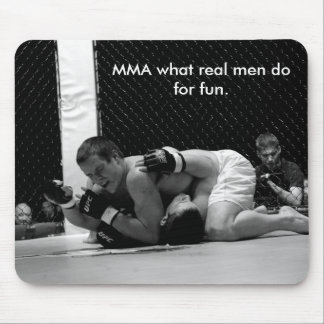MMA wat echte mannen doen voor... Muismat