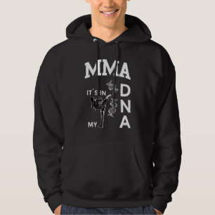 Mma's in mijn dna Kickboxing Braziliaanse Jiu Jits Hoodie