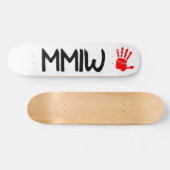 MMIW Skateboard (Horizontaal)