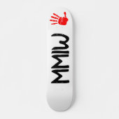 MMIW Skateboard (Voorkant)