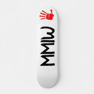 MMIW Skateboard