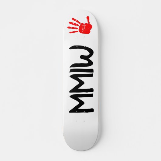 MMIW Skateboard (Voorkant)