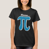 Mmm Pi T Shirt MMM Pie Shirt Pi Day Tee Shirts 202 (Voorkant)