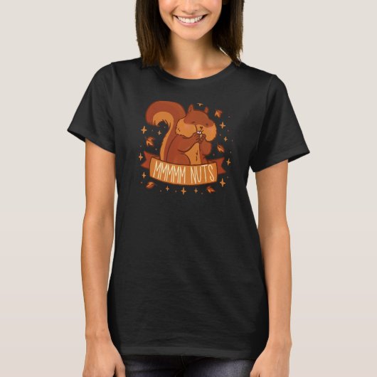 Mmmmm Nuts Squirrel Cute Acorn Nut Squirrel T-shirt (Voorkant)