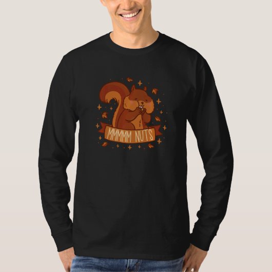 Mmmmm Nuts Squirrel Cute Acorn Nut Squirrel T-shirt (Voorkant)