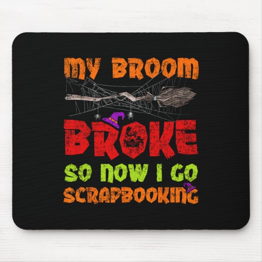 M'n Broom brak dus nu ga ik naar het scrapbooten v Muismat (Voorkant)