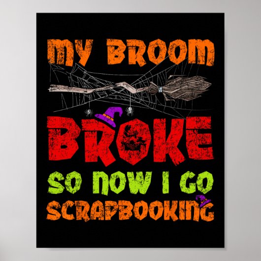 M'n Broom brak dus nu ga ik naar het scrapbooten v Poster (Voorkant)