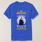 M'n Broom brak dus werd ik accountant 3 T-shirt (Design voorkant)
