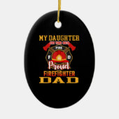 M'n dochter heeft je achterpootbrandweervader. keramisch ornament (Voorkant)