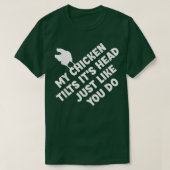 M'n kippenkuiken... het is net alsof je grappig be t-shirt (Design voorkant)