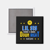 M'n kleine zus is echt geweldig downsyndroom magneet (Voorkant / Achterkant)