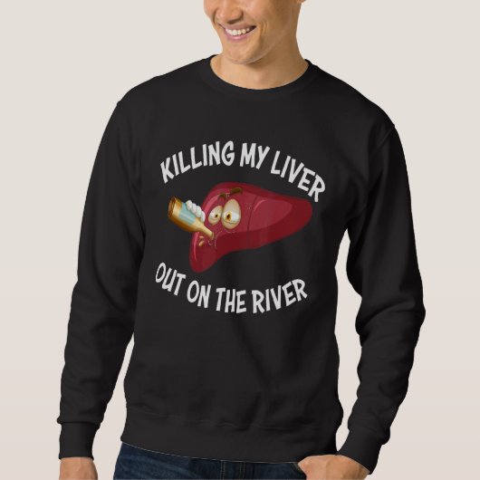 M'n lever afmaken op de rivier Quote Trui (Voorkant)