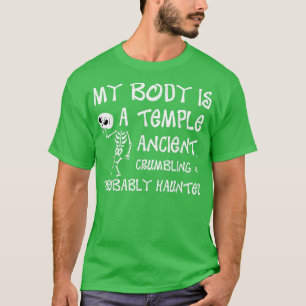 M'n lichaam is een tempel-oude, gekrompen en waars t-shirt