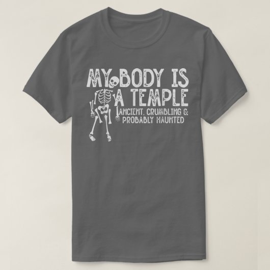 M'n lichaam is een tempel-oude, gekrompen en waars t-shirt (Design voorkant)