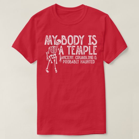 M'n lichaam is een tempel-oude, gekrompen en waars t-shirt (Design voorkant)