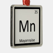 Mn - Mayonnaise Condition Chemistry Periodic Table Metalen Ornament (Rechts)