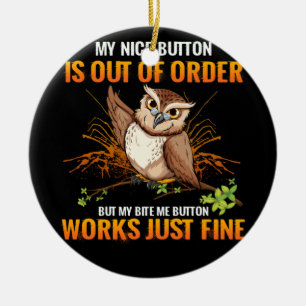 M'n mooie Button is uit orde, maar ik zal het niet Keramisch Ornament