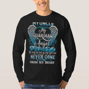 M'n oom M'n Guardian Angel kan uit m'n zusje komen T-shirt