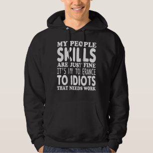 M'n vaardigheden zijn prima. hoodie