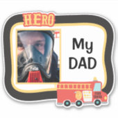 M'n vader brandweerman Hero foto sjabloon Contour Sticker (Voorkant)