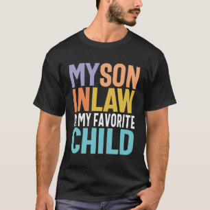 M'n zoon is in de wet... voor mama en papa. t-shirt