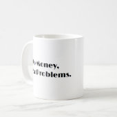 Mo Money, Mo Problemen Mok (Voorkant links)