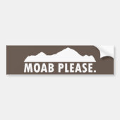 Moab alsjeblieft bumpersticker (Voorkant)