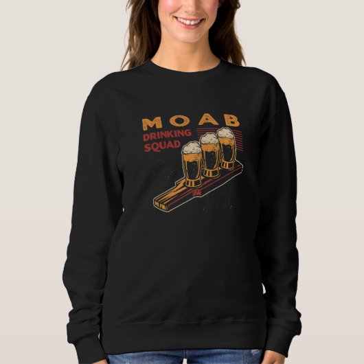 Moab Drink Squad Utah Beer Ut Booze Alcoholic Trui (Voorkant)