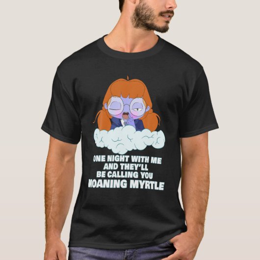 Moaning Myrtle Cute Magic Ghost Funny Adult Humor T-shirt (Voorkant)