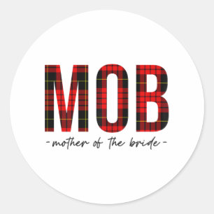 Mob moeder van de bruid bruiloft douche bruiloft t ronde sticker