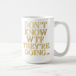 Mob Wife Energie: “Geen Flauw Benul” Design Koffiemok