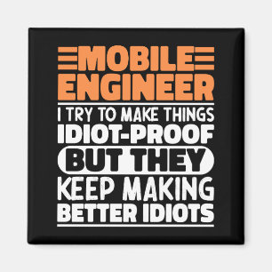 Mobiele ingenieur Ik probeer dingen grappig te zeg Magneet