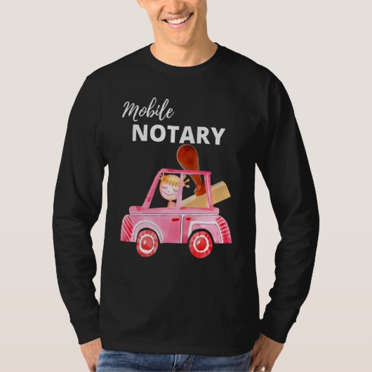 Mobiele Notarische Notarisseur voor Notaris T-shirt (Voorkant)