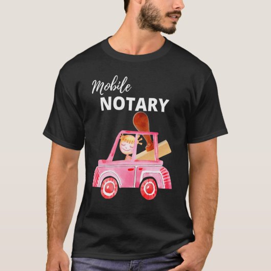 Mobiele Notarische Notarisseur voor Notaris T-shirt (Voorkant)