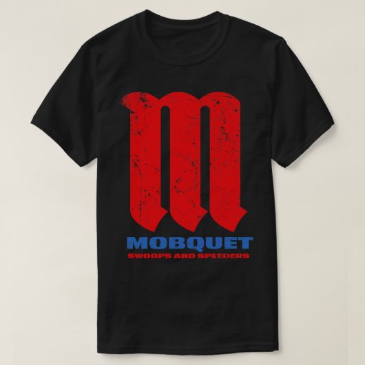 Mobquet Swoops en Speeders T-shirt (Design voorkant)