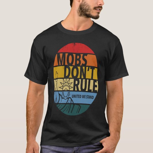 Mobs Don't Rule  United We Stand Grunge Sunset Age T-shirt (Voorkant)