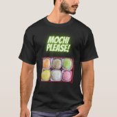 Mochi alsjeblieft! t-shirt (Voorkant)