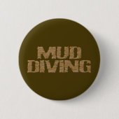 Modderduiken met bruine ronde knop titel button 5,7 cm (Voorkant)