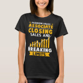Mode Sales Associate Sluiten Sales en Breaking T-shirt (Voorkant)