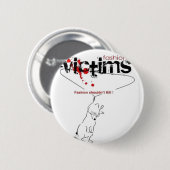 Mode slachtoffers ronde button 5,7 cm (Voorkant /achterkant)