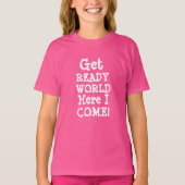 Mode van kinderen KLAAR DE WERELD HIER. T-shirt (Voorkant)